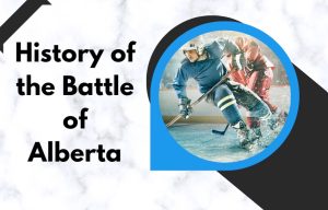 Who Won Battle of Alberta 2022? - The Legendary Hockey Rivalry