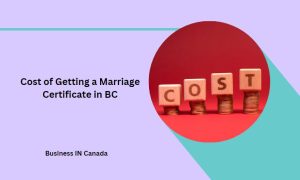 Cost of Getting a Marriage Certificate in BC