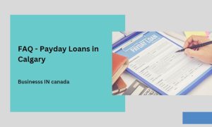 FAQ - Payday Loans in Calgary