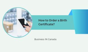 How to Order a Birth Certificate?