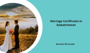 Marriage Certificates in Saskatchewan