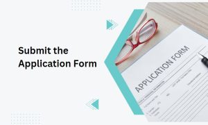 Submit the Application Form