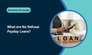 What are No Refusal Payday Loans?