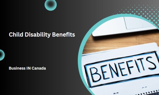 Child Disability Benefits