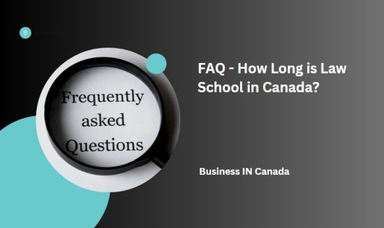 FAQ - How Long is Law School in Canada?