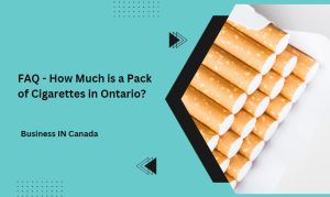 FAQ - How Much is a Pack of Cigarettes in Ontario?