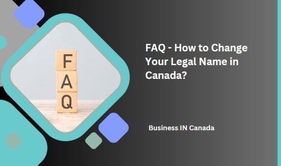FAQ - How to Change Your Legal Name in Canada?