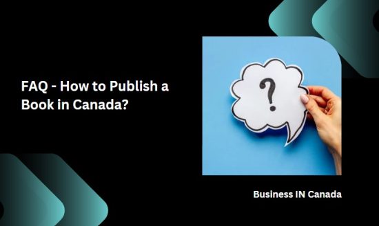FAQ - How to Publish a Book in Canada?