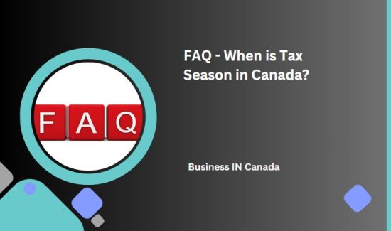 FAQ - When is Tax Season in Canada?