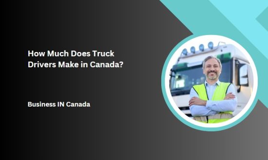 How Much Does Truck Drivers Make in Canada?