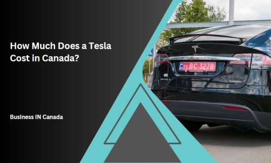 How Much Does a Tesla Cost in Canada?
