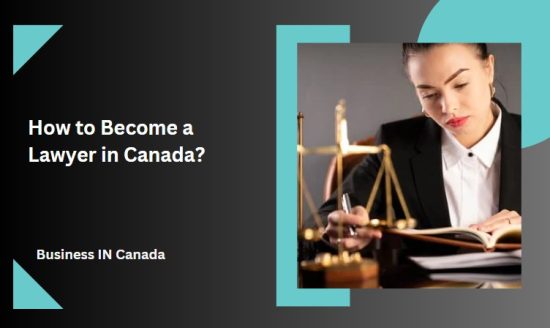 How to Become a Lawyer in Canada?