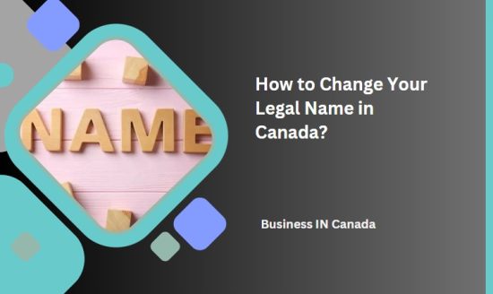 How to Change Your Legal Name in Canada?