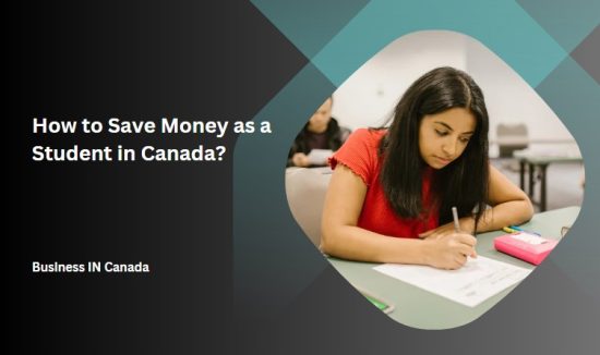 How to Save Money as a Student in Canada?