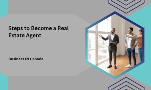 Steps to Become a Real Estate Agent