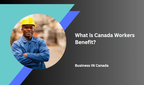 What is Canada Workers Benefit?
