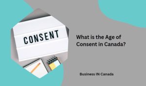 What is the Age of Consent in Canada?