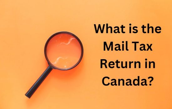 Where to Mail Tax Return Canada? - A Step-by-Step Guide