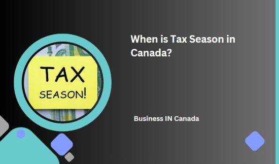 When is Tax Season in Canada?