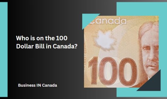 Who is on the 100 Dollar Bill in Canada?