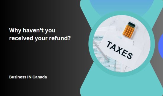 Why Haven't You Received Your Refund?
