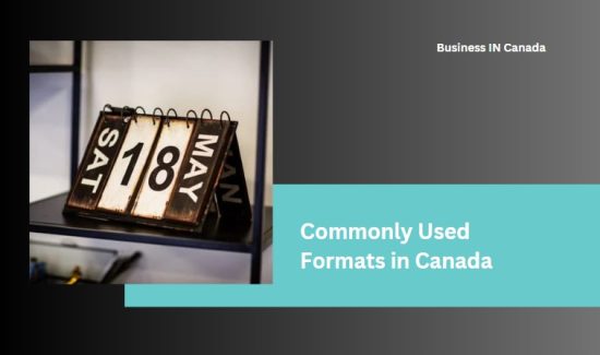 Commonly Used Formats in Canada