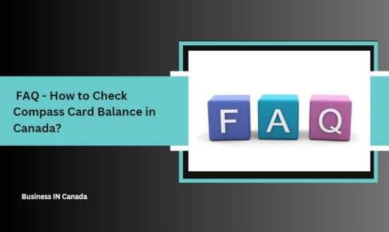 FAQ - How to Check Compass Card Balance in Canada?