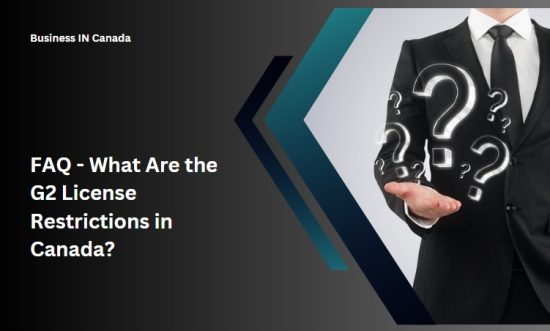 FAQ - What Are the G2 License Restrictions in Canada?