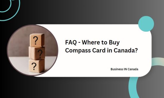 FAQ - Where to Buy Compass Card in Canada?