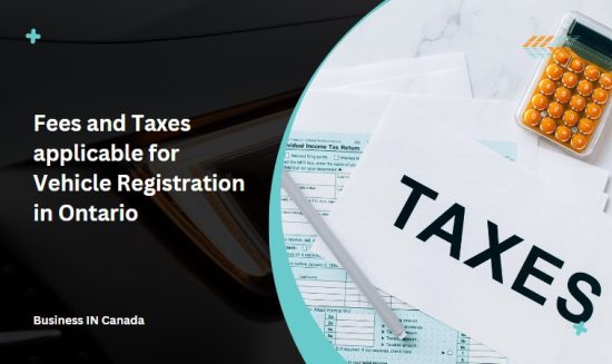 Fees and Taxes applicable for Vehicle Registration in Ontario