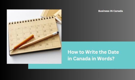 How to Write the Date in Canada in Words?