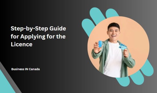 Step-by-Step Guide for Applying for the Licence