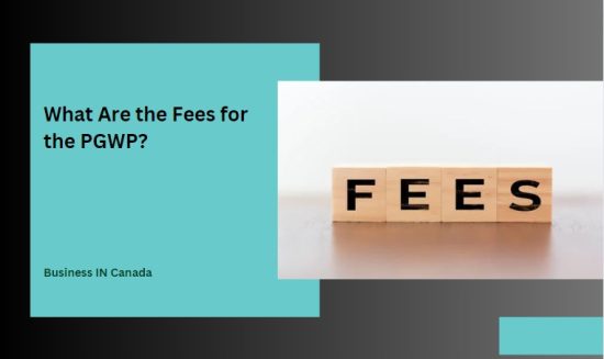 What Are the Fees for the PGWP?