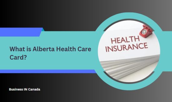What is Alberta Health Care Card?