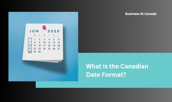 What is the Canadian Date Format?