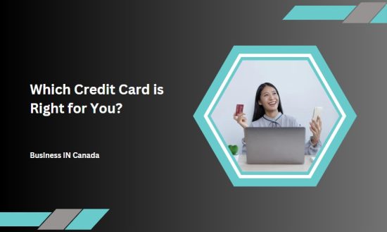 Which Credit Card is Right for You?